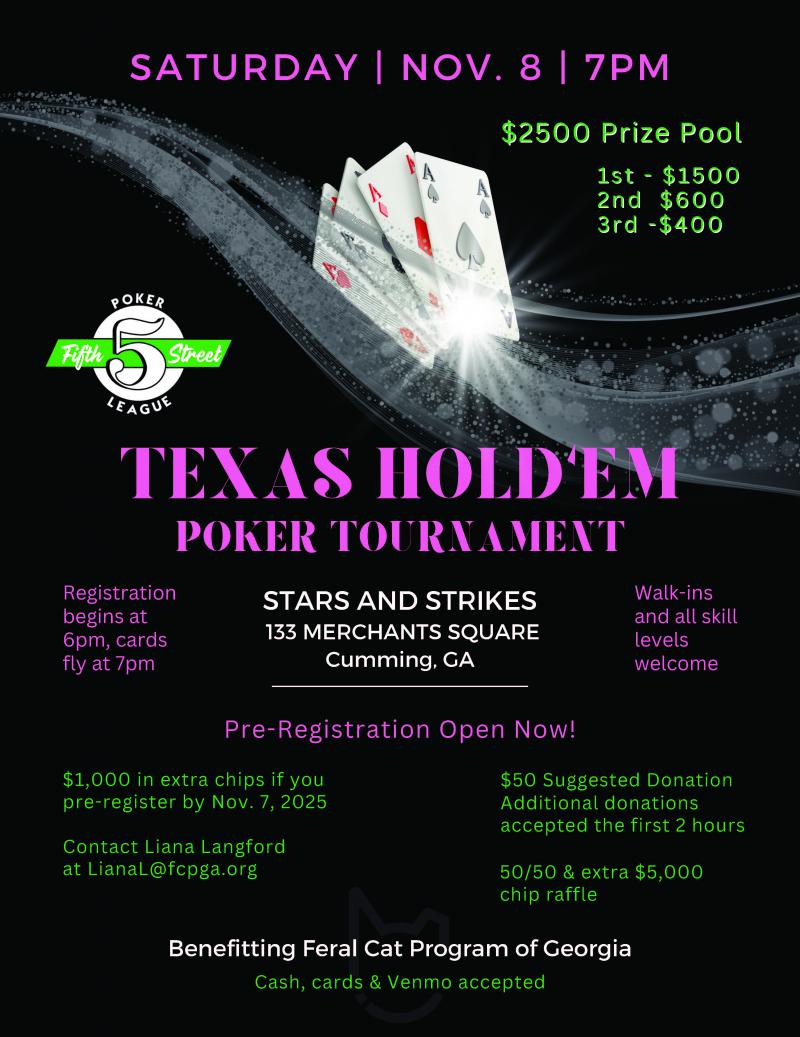 Texas Hold'em Tournament Benefiting Feral Cat Program of Georgia - Stars and Strikes at 5thstreetpoker.com